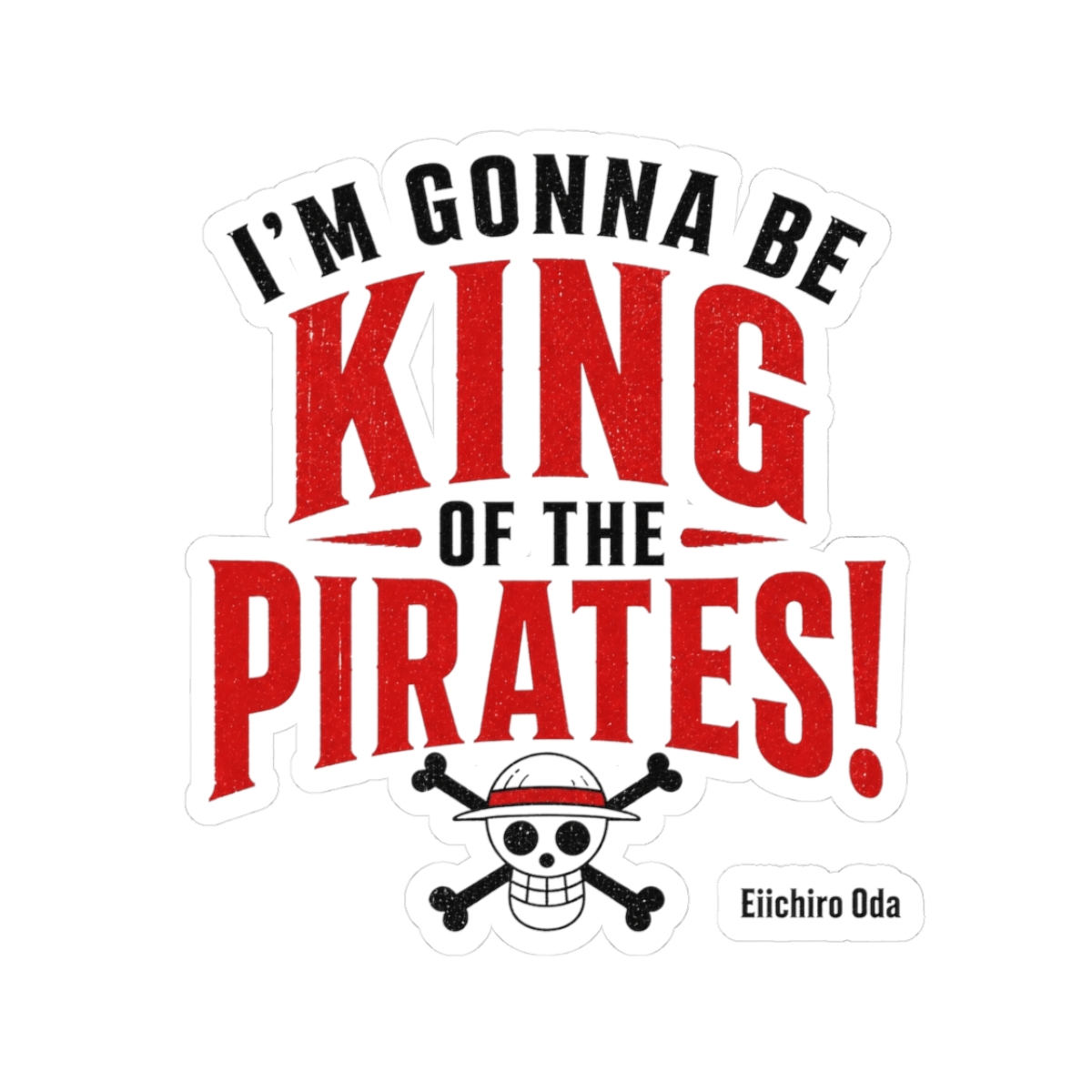 One Piece "m gonna be King of the Pirates!" Sticker - alternate angle 1, merchandise